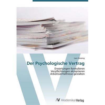 Der Psychologische Vertrag, Taschenbuch von Lars Gössing, AV Akademikerverlag, 978-3-639-44282-3