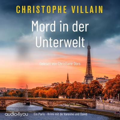 Mord in der Unterwelt - Christophe Villain, Audio, 9783988182234