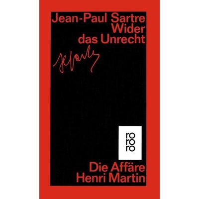 Wider das Unrecht, Taschenbuch von Marc Beigbeder,Jean Paul Sartre,Hervé Bazin,Jean-Marie Domenach,Francis Jeanson, Rowohlt Taschenbuch,