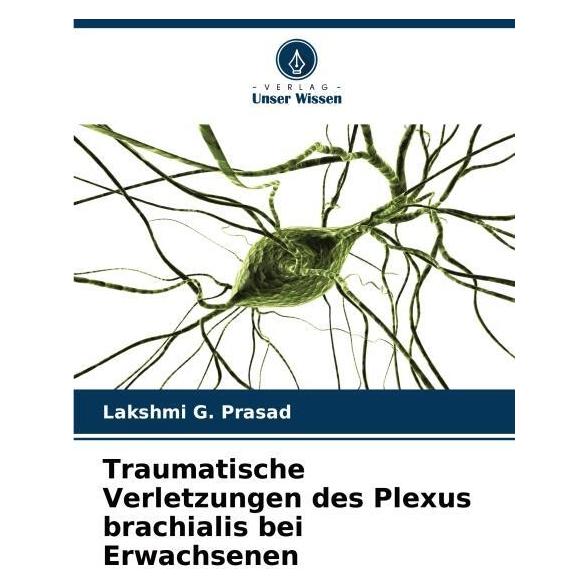 Umbreit Traumatische Verletzungen des Plexus brachialis bei Erwachsenen (69136469)
