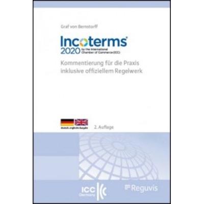Incoterms® 2020 der Internationalen Handelskammer (ICC), Paperback von Christoph Graf Bernstorff, Reguvis Fachmedien, 978-3-8462-1462-6