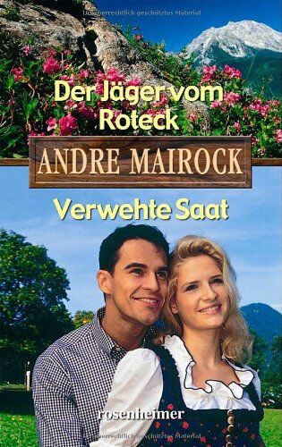 Andre Mairock - Der Jäger vom Roteck / Verwehte Saat - Preis vom 04.10.2026 03:51:26 h