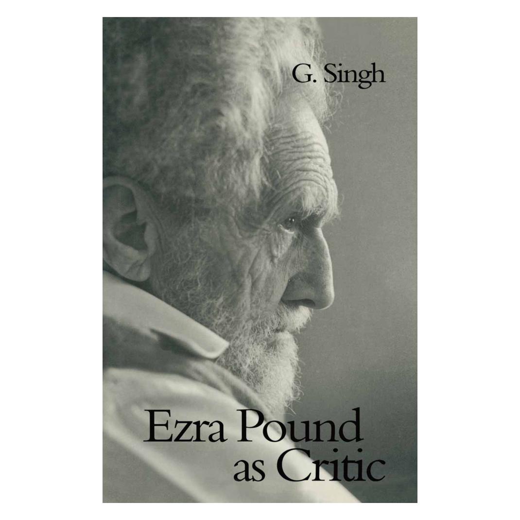 Springer Ezra Pound as Critic (Englisch, Softcover, G. Singh) (55820892)