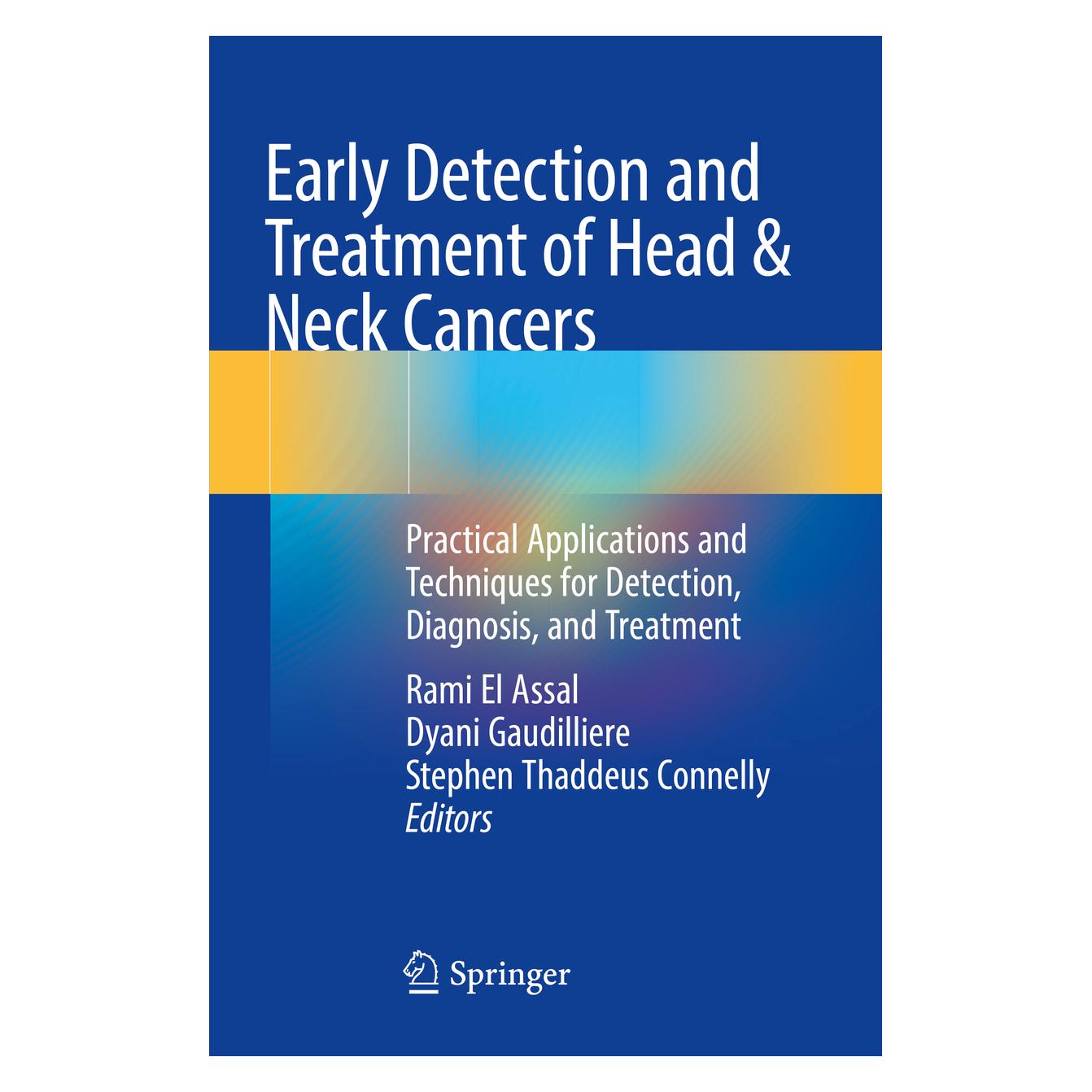 Springer Early Detection and Treatment of Head & Neck Cancers (Englisch, Softcover, Dyani Gaudilliere, Rami El Assal, Stephen Thaddeus Connelly) (56840741)