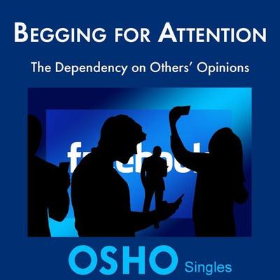 Begging for Attention - Osho, Audio, 9780880505796