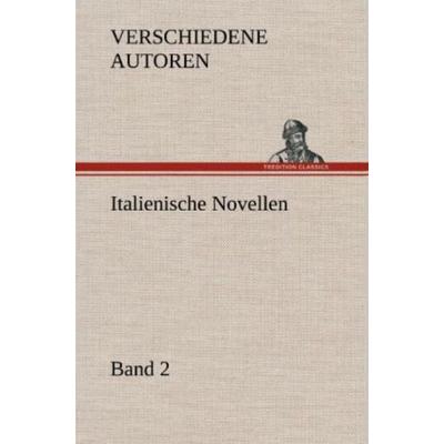 Italienische Novellen, Gebundene Ausgabe von Verschiedene Autoren, Tredition, 978-3-8472-6951-9