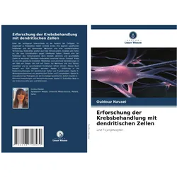 Erforschung der Krebsbehandlung mit dendritischen Zellen, Fachbücher von Ouldouz Navaei