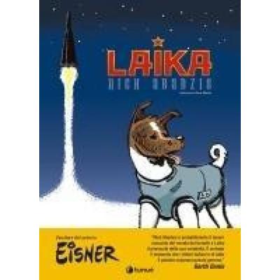 Laika, Gebundene Ausgabe von Nick Abadzis, Tunué