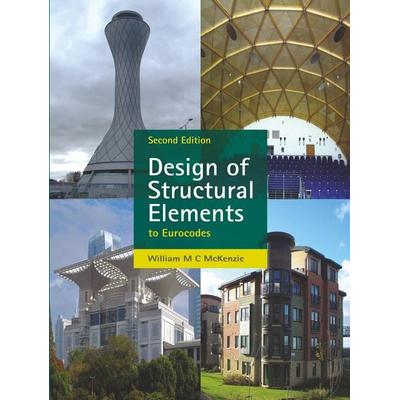 Design of Structural Elements, Taschenbuch von W.M.C. McKenzie, Macmillan Education Elt, 978-0-230-21771-3