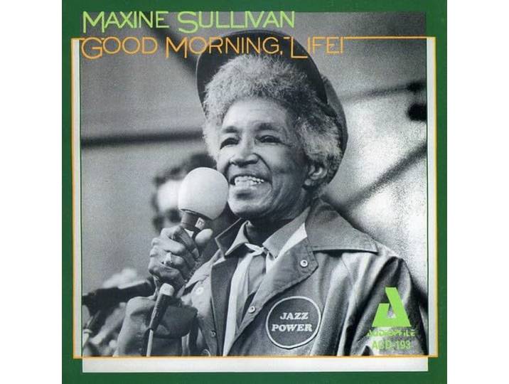 Maxine Sullivan - Good Morning, Life!
