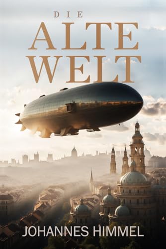 Johannes Himmel - Die Alte Welt - Preis vom 13.10.2026 11:25:28 h