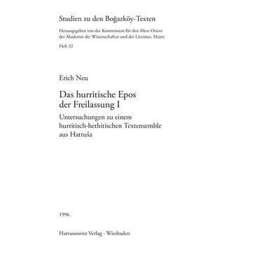 Das hurritische Epos der Freilassung I, Taschenbuch von Erich Neu, Harrassowitz, 978-3-447-03487-6