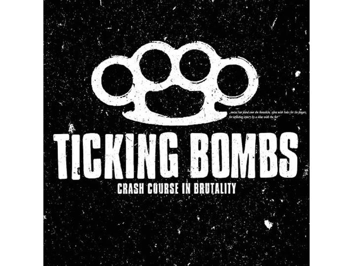 Ticking Bombs - Crash Course In Brutality