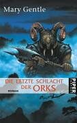 Mary Gentle - Die letzte Schlacht der Orks: Roman - Preis vom 06.10.2026 07:26:00 h