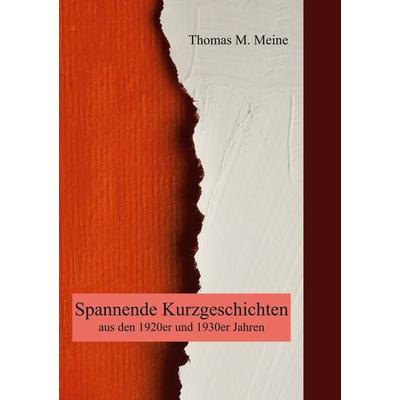Spannende Kurzgeschichten aus den 1920er und 1930er Jahren, Taschenbuch von Algernon Blackwood,Alan Graham,Ray Cummings,Holloway Horn,Pearl Norton