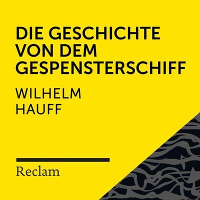 Hauff: Die Geschichte von dem Gespensterschiff - Wilhelm Hauff, Audio, 4064066715663