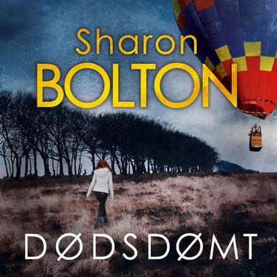 Dødsdømt - Sharon Bolton, Audio, 9788771075618