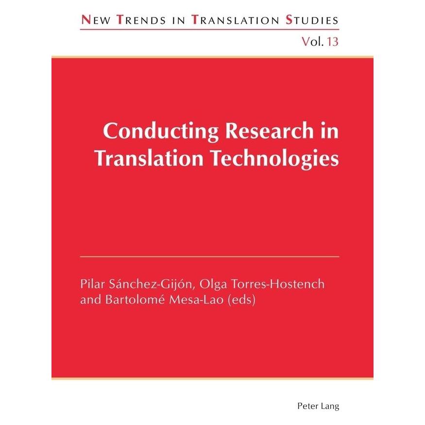 Peter Lang Conducting Research in Translation Technologies (Englisch, Softcover, Bartolomé Mesa-Lao, Jorge Díaz Cintas, Olga Torres-Hostench, Pilar Sánchez-Gijón) (56025942)