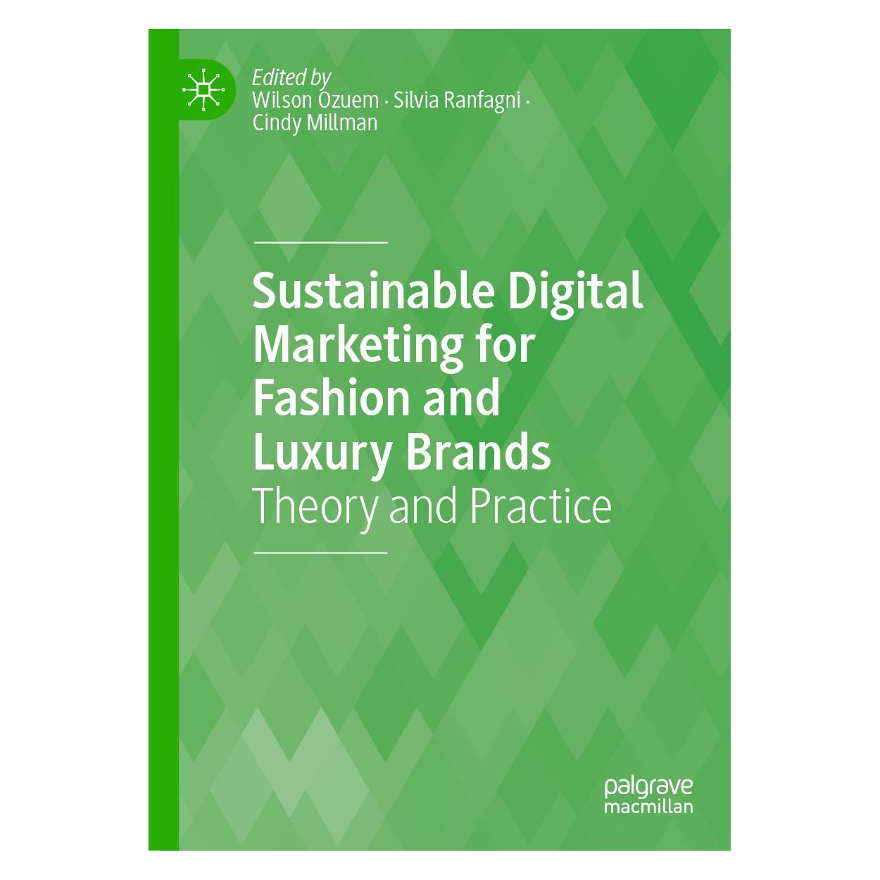 Springer Sustainable Digital Marketing for Fashion and Luxury Brands (Englisch, Hardcover, Cindy Millman, Silvia Ranfagni, Wilson Ozuem) (54330223)