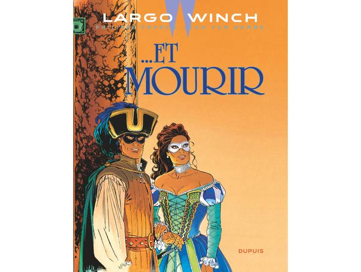 Largo Winch - Tome 10 - … Et mourir (BD)