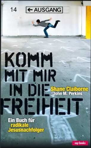 Shane Claiborne - Komm mit mir in die Freiheit - Preis vom 11.10.2026 03:10:56 h