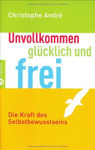 Christophe André - Unvollkommen, glücklich und frei: Die Kraft des Selbstbewusstseins - Preis vom 16.10.2026 11:41:07 h