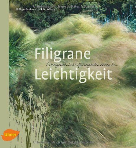 Philippe Perdereau - Filigrane Leichtigkeit: Außergewöhnliche Gräsergärten entdecken - Preis vom 09.10.2026 07:28:09 h