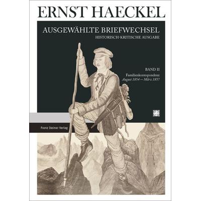 Ernst Haeckel: Ausgewählte Briefwechsel. Historisch-kritische Ausgabe. Bd. 2, Gebundene Ausgabe von , Franz Steiner Verlag, 978-3-515-11655-8