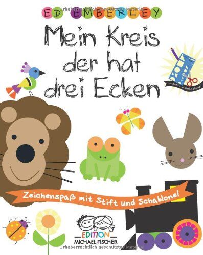 Ed Emberley - Mein Kreis, der hat drei Ecken: Zeichenspaß mit Stift und Schablone - Preis vom 09.10.2026 07:28:09 h