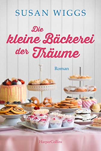 Susan Wiggs - Die kleine Bäckerei der Träume: Roman - Preis vom 18.10.2026 15:28:09 h