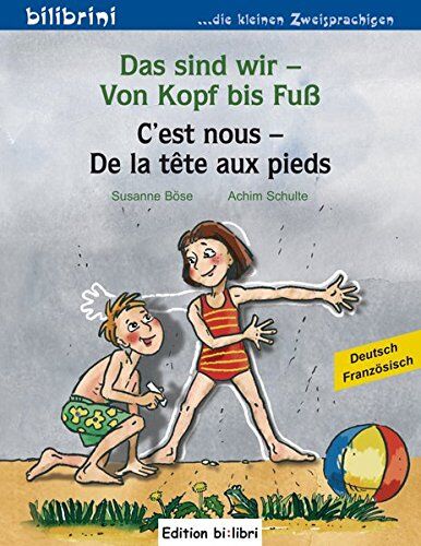 Susanne Böse - Das sind wir - Von Kopf bis Fuß: Kinderbuch Deutsch-Französisch - Preis vom 17.10.2026 19:25:27 h