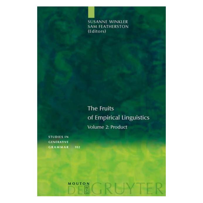 De Gruyter Fruits of Empirical Linguistics.02 (Englisch, Hardcover, Featherston, Susanne Winkler) (67762651)