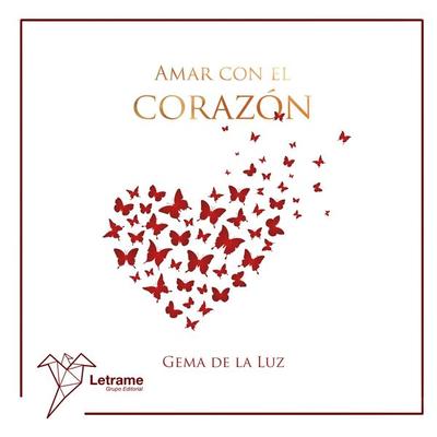 Amar con el corazon - Gema de la Luz, Audio, 9788411810685