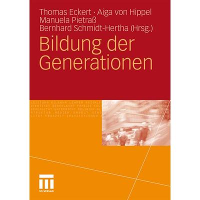Bildung der Generationen, Taschenbuch von , VS Verlag für Sozialwissenschaften, 978-3-531-17050-3