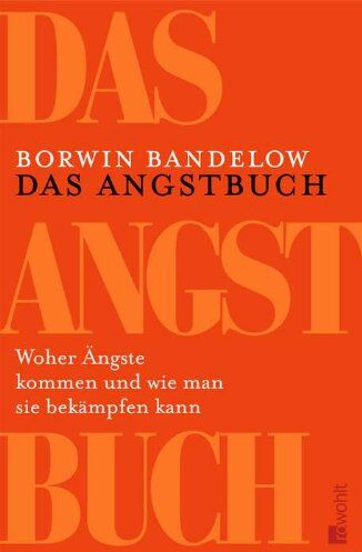 Borwin Bandelow - Das Angstbuch: Woher Ängste kommen und wie man sie bekämpfen kann - Preis vom 17.10.2026 19:25:27 h