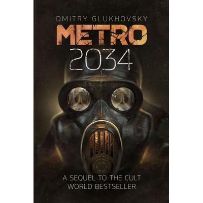 Metro 2034, Taschenbuch von Dmitry Glukhovsky, Gollancz, 978-1-399-63371-0