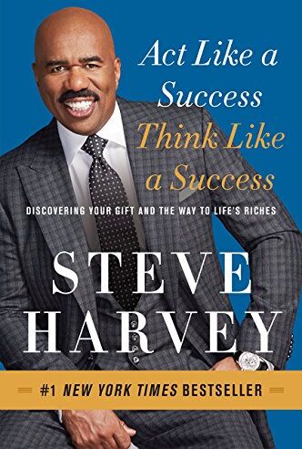 Steve Harvey - Act Like a Success, Think Like a Success: Discovering Your Gift and the Way to Life's Riches - Preis vom 11.10.2026 03:10:56 h