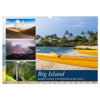 Big Island - Reise in eine unvergessliche Welt (Wandkalender 2026 DIN A3 quer), CALVENDO Monatskalender