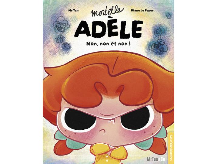 Mortelle Adèle - Non, non et non ! (Cartonné)