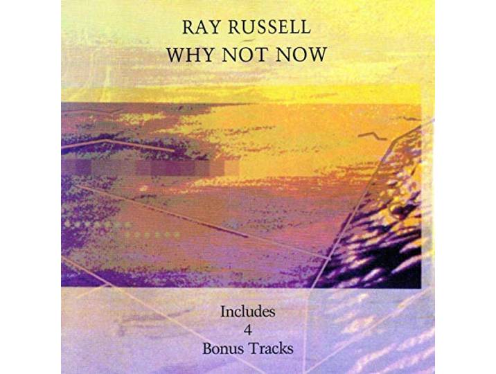 Ray Russell - Why Not Now