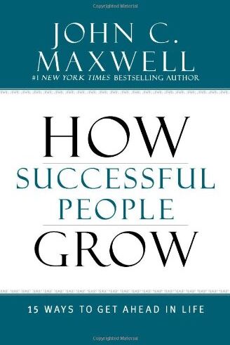 Maxwell, John C. - How Successful People Grow: 15 Ways to Get Ahead in Life - Preis vom 11.10.2026 15:43:13 h