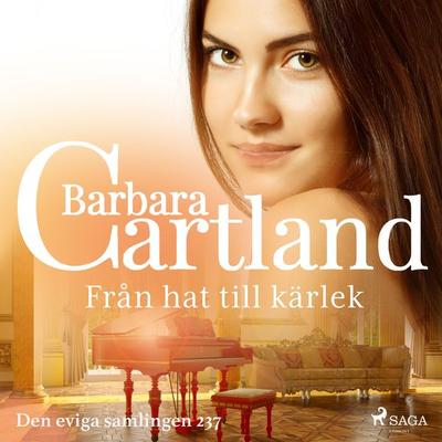 Från hat till kärlek - Barbara Cartland, Audio, 9788711777060