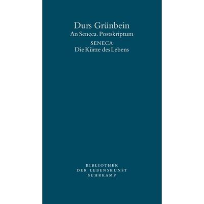 An Seneca. Postskriptum, Taschenbuch von Durs Grünbein,Seneca, Suhrkamp, 978-3-518-24097-7