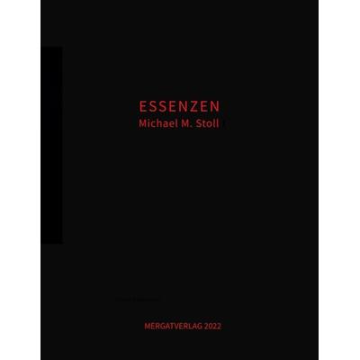 ESSENZEN schwarz, Taschenbuch von Michael M. Stoll, Tredition, 978-3-347-53328-8