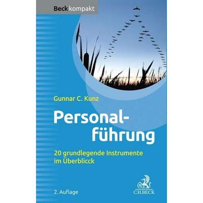 Personalführung, Taschenbuch von Gunnar C. Kunz, C.H. Beck, 978-3-406-75363-3