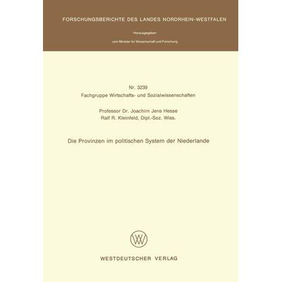 Die Provinzen im politischen System der Niederlande, Taschenbuch von Joachim Jens Hesse, VS Verlag für Sozialwissenschaften, 978-3-531-03239-9