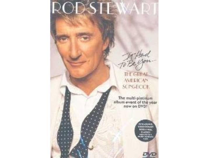 Stewart, Rod-It Had To Be You...The Great A