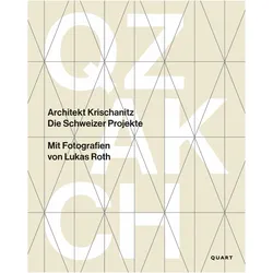 Architekt Krischanitz, Fachbücher von Roland Züger, Anne-Marie Kristokat, Adolf Krischanitz, Hubertus Adam, Roger Huwyler, Lukas Roth