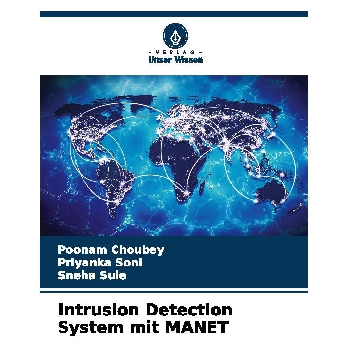 Bod Intrusion Detection System mit MANET (Deutsch, Softcover, Poonam Choubey, Priyanka Soni, Sneha Sule) (57216250)