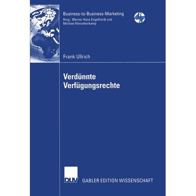 Verdünnte Verfügungsrechte, Taschenbuch von Frank Ullrich, Deutscher Universitätsverlag, 978-3-8244-8125-5